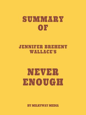 cover image of Summary of Jennifer Breheny Wallace's Never Enough